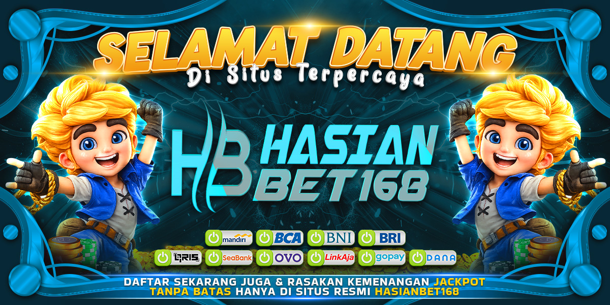 Selamat Datang Di Hasianbet168